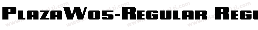 PlazaW05-Regular Regular字体转换
